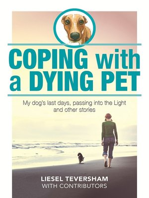 cover image of Coping with a Dying Pet